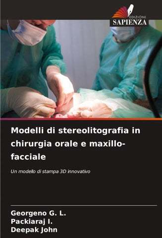 Modelli di stereolitografia in chirurgia orale e maxillo-facciale