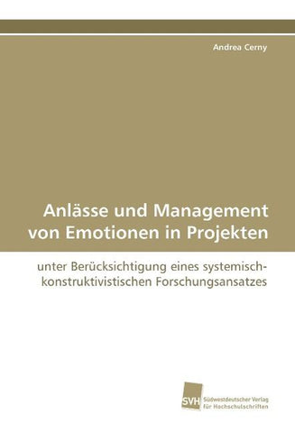 Anlässe und Management von Emotionen in Projekten