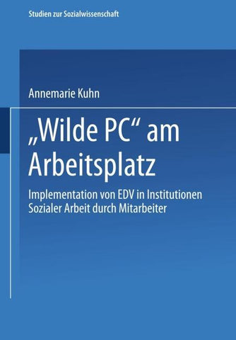 „Wilde PC“ am Arbeitsplatz