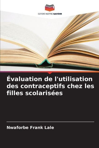 Évaluation de l'utilisation des contraceptifs chez les filles scolarisées