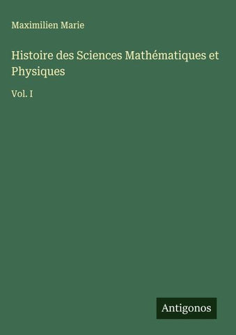 Histoire des Sciences Mathématiques et Physiques