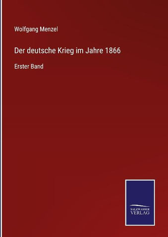 Der deutsche Krieg im Jahre 1866