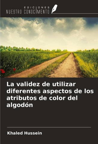 La validez de utilizar diferentes aspectos de los atributos de color del algodón
