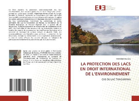 LA PROTECTION DES LACS EN DROIT INTERNATIONAL DE L'ENVIRONNEMENT