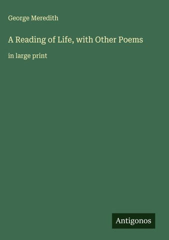 A Reading of Life, with Other Poems