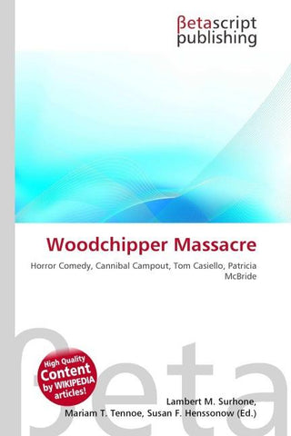 Woodchipper Massacre