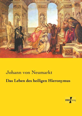 Das Leben des heiligen Hieronymus