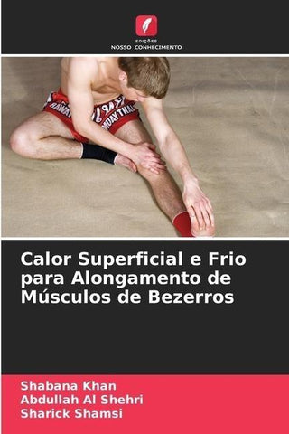 Calor Superficial e Frio para Alongamento de Músculos de Bezerros