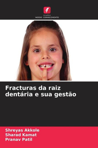 Fracturas da raiz dentária e sua gestão