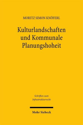 Kulturlandschaften und Kommunale Planungshoheit