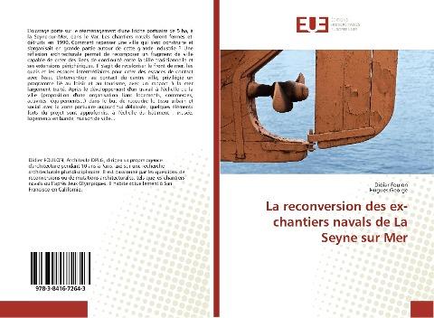 La reconversion des ex-chantiers navals de La Seyne sur Mer