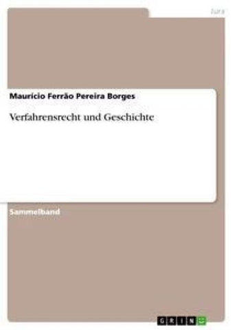 Verfahrensrecht und Geschichte