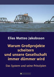 Warum Großprojekte scheitern und unsere Gesellschaft immer dümmer wird