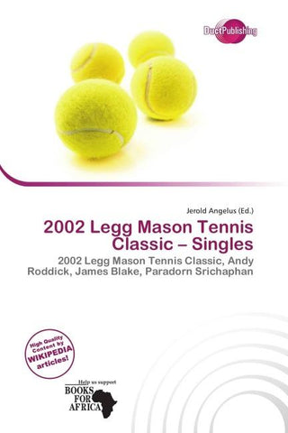 2002 Legg Mason Tennis Classic - Singles