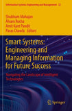 Smart Systems: Engineering and Managing Information for Future Success