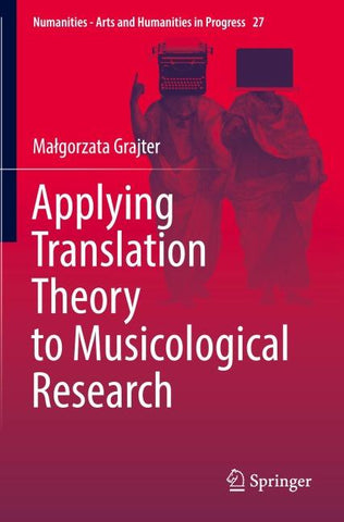 Applying Translation Theory to Musicological Research