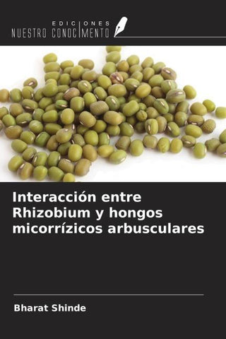 Interacción entre Rhizobium y hongos micorrízicos arbusculares