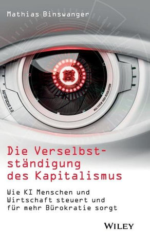 Die Verselbstständigung des Kapitalismus