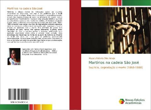 Martírios na cadeia São José