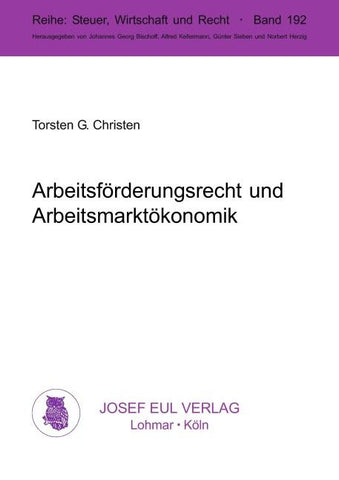 Arbeitsförderungsrecht und Arbeitsmarktökonomik