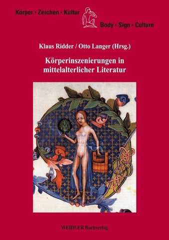 Körperinszenierungen in mittelalterlicher Literatur