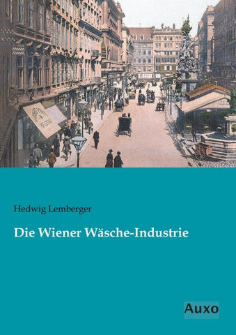 Die Wiener Wäsche-Industrie