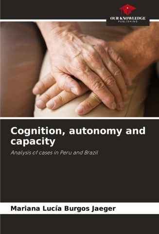 Cognition, autonomy and capacity