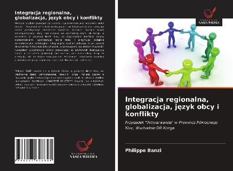 Integracja regionalna, globalizacja, j¿zyk obcy i konflikty