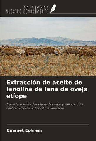 Extracción de aceite de lanolina de lana de oveja etíope
