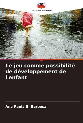 Le jeu comme possibilité de développement de l'enfant