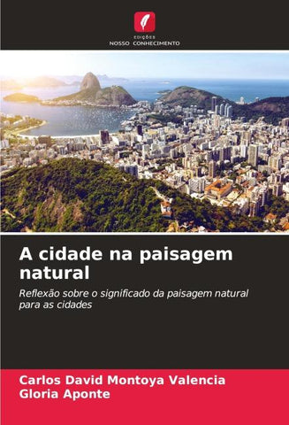 A cidade na paisagem natural
