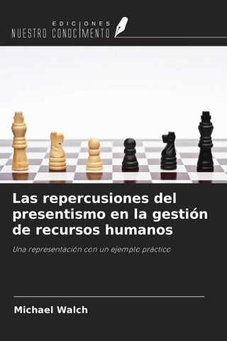 Las repercusiones del presentismo en la gestión de recursos humanos