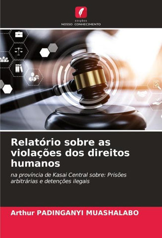 Relatório sobre as violações dos direitos humanos
