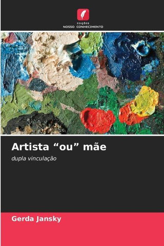 Artista "ou" mãe