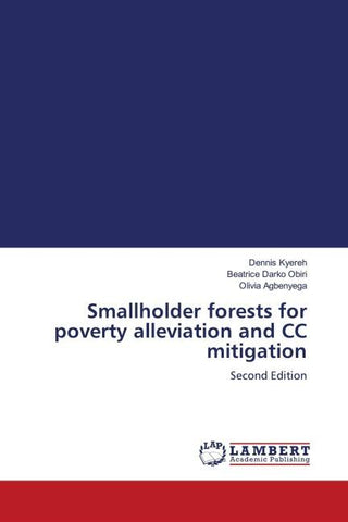 Smallholder forests for poverty alleviation and CC mitigation