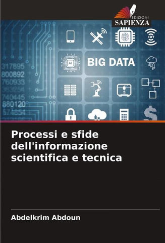 Processi e sfide dell'informazione scientifica e tecnica