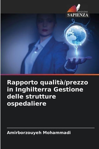 Rapporto qualità/prezzo in Inghilterra Gestione delle strutture ospedaliere
