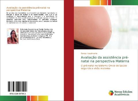 Avaliação da assistência pré-natal na perspectiva Materna