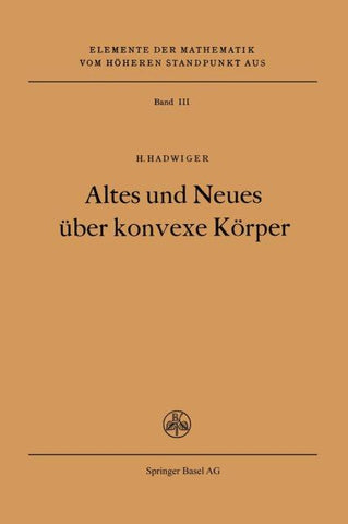 Altes und Neues über konvexe Körper