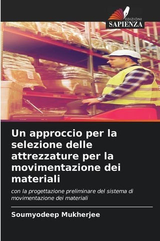 Un approccio per la selezione delle attrezzature per la movimentazione dei materiali