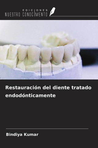 Restauración del diente tratado endodónticamente