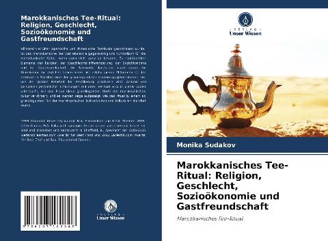 Marokkanisches Tee-Ritual: Religion, Geschlecht, Sozioökonomie und Gastfreundschaft