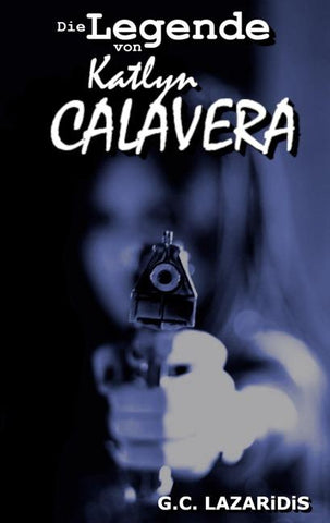 Die Legende von Katlyn Calavera