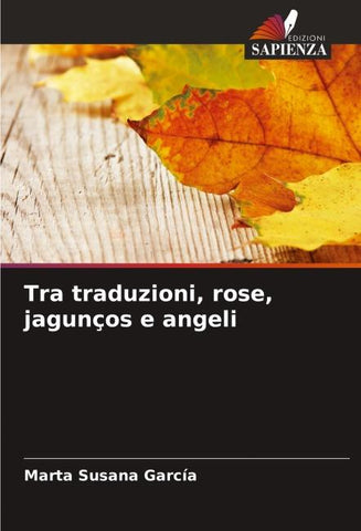 Tra traduzioni, rose, jagunços e angeli