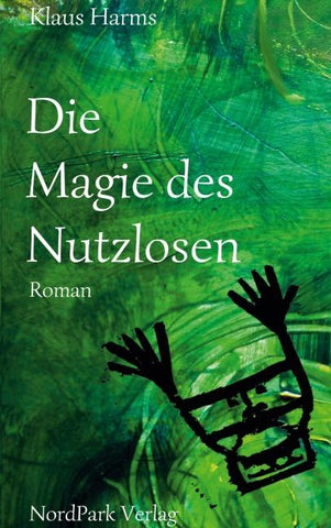 Die Magie des Nutzlosen