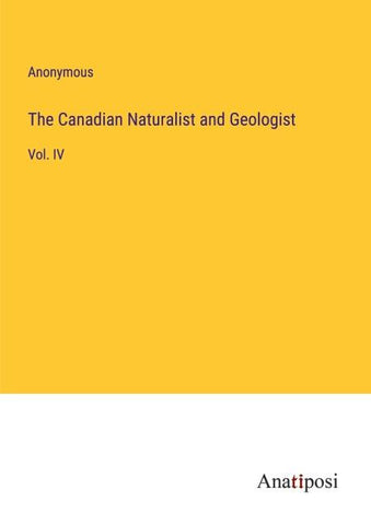 The Canadian Naturalist and Geologist