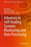 Advances in Self-healing Systems Monitoring and Data Processing