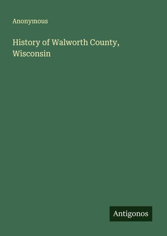 History of Walworth County, Wisconsin