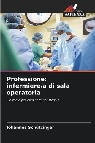 Professione: infermiere/a di sala operatoria