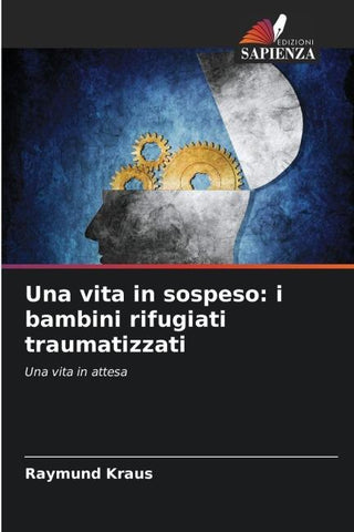 Una vita in sospeso: i bambini rifugiati traumatizzati